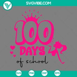 Movies, School, SVG Files, Barbie 100 Days Of School SVG Download PNG EPS DXF 9