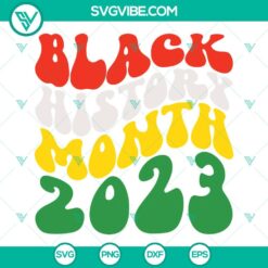 African American, Black History Month, SVG Files, Black History Month 2023 SVG 1