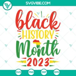 Black History Month, SVG Files, Black History Month 2023 SVG Image, African SVG 1