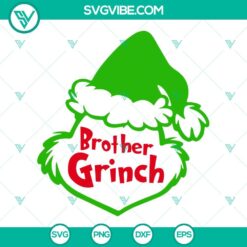 Christmas, SVG Files, Brother Grinch SVG Files PNG DXF EPS Cut Files Grinch 10