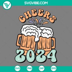 Happy New Year, SVG Files, Cheers Beer 2024 SVG Download, Cheers Happy New Year 2