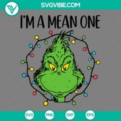 Christmas, SVG Files, Grinch Christmas Lights I’m A Mean One SVG Image, 12