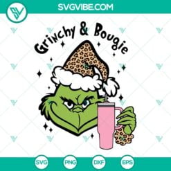 Christmas, SVG Files, Grinchy and bougie grinch Svg, Leopard Grinch Svg, Basic 9