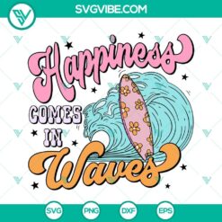 Summer, SVG Files, Happiness Comes In Waves SVG Image, Surfing SVG File, Summer 9