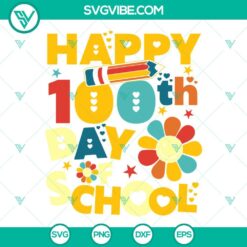 School, SVG Files, Happy 100th Day Of School SVG Download, 100 Days Of School 15