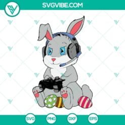 Easter, Game, SVG Files, Happy Easter Gamer Bunny Eggs Svg, Funny Easter Gamer 16