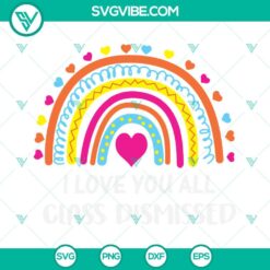SVG Files, Teacher, I Love You All Class Dismissed SVG Image, Last Day Of 14