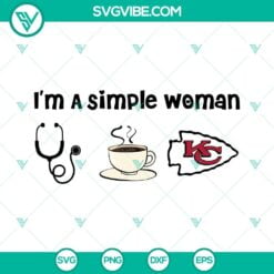 Football, Sports, SVG Files, Im A Simple Woman Kansas City Chiefs SVG File, 5