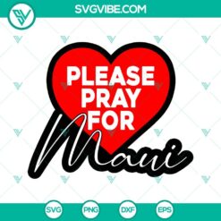 SVG Files, Trending, Please Pray For Maui SVG Images, Maui SVG File, Maui Fire 15