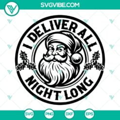 Christmas, SVG Files, Santa Claus I Deliver All Night Long SVG Download, Santa 9