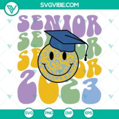 School, SVG Files, Senior 2023 SVG Image, Senior 2023 Leopard Smiley Face SVG 3