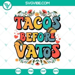 SVG Files, Valentine's Day, Tacos Before Vatos SVG File, Valentines Day SVG 8