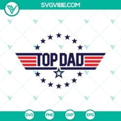 Dad, Fathers Day, SVG Files, Top Dad SVG Download, Top Gun Dad SVG File, Top 6
