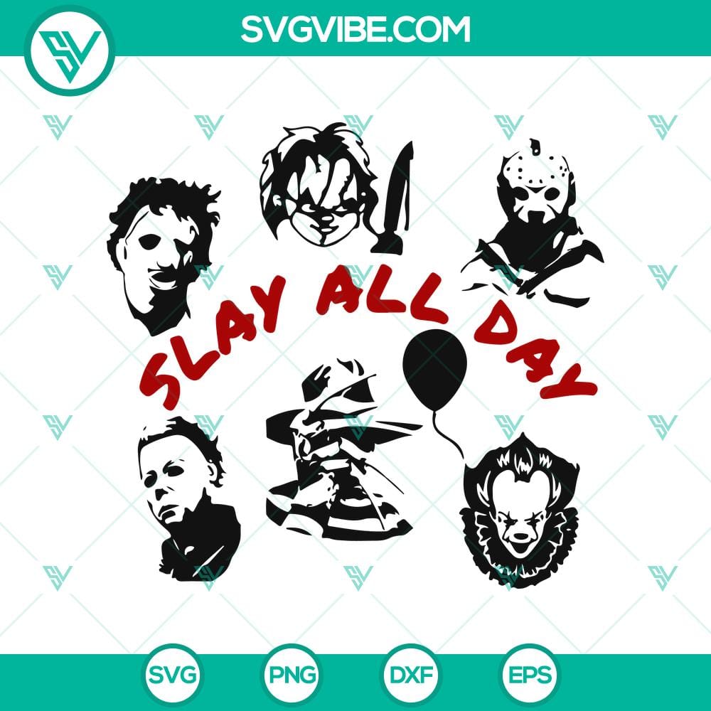 Horror Characters Slay All Day SVG, Horror SVG, Halloween SVG SVG Vibe